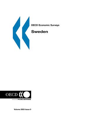 OECD Economic Surveys: Sweden - Volume 2005 Issue 9