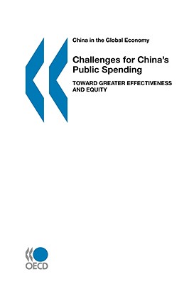 China in the Global Economy Challenges for China's Public Spending: Toward Greater Effectiveness and Equity