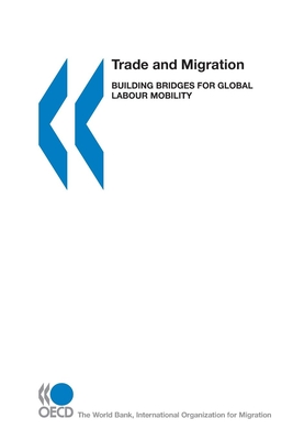 Trade and Migration: Building Bridges for Global Labour Mobility