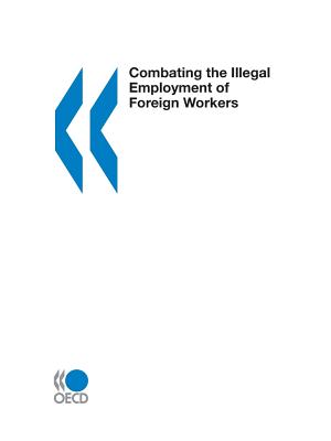 Combating the Illegal Employment of Foreign Workers