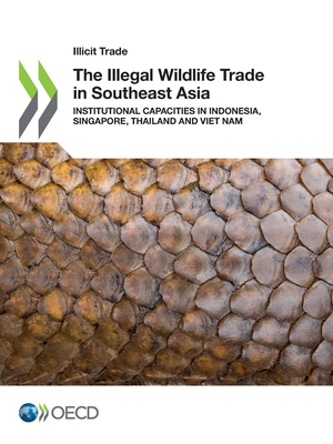 The Illegal Wildlife Trade in Southeast Asia