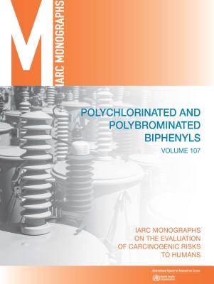 Polychlorinated and Polybrominated Biphenyls: IARC Monographs on the Evaluation of Carcinogenic Risks to Humans