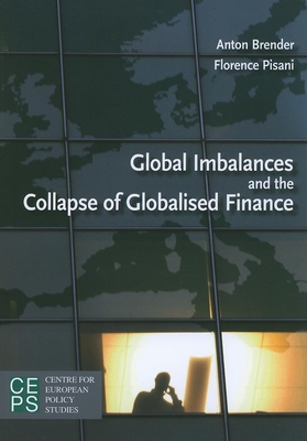 Global Imbalances and the Collapse of Globalised Finance