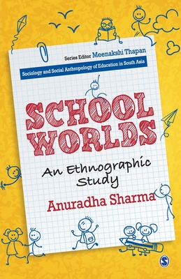 School Worlds: An Ethnographic Study