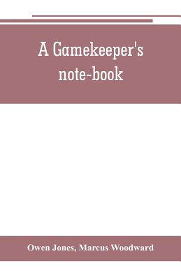 A gamekeeper's note-book