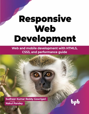 Responsive Web Development: Web and mobile development with HTML5, CSS3, and performance guide (English Edition)