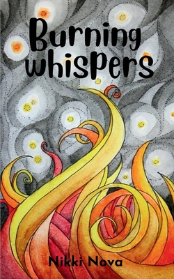 Burning whispers