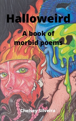 Halloweird: A book of morbid poems