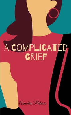 A Complicated Grief