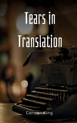 Tears in Translation