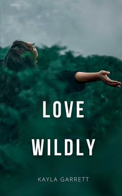 Love Wildly