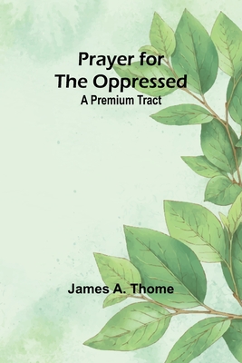 Prayer for the oppressed: A premium tract