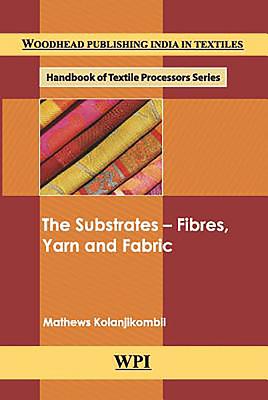 The Substrates - Fibres, Yarn and Fabric