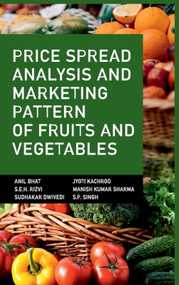 Price Spread Analysis And Marketing Pattern Of Fruits And Vegetables