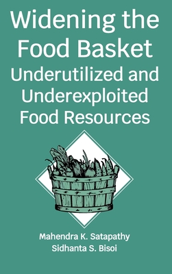 Widening The Food Basket: Underutilized And Underexploited Food Resources