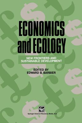 Economics and Ecology: New Frontiers and Sustainable Development