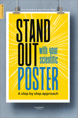 Stand Out with Your Scientific Poster: A Step by Step Approach