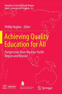 Achieving Quality Education for All: Perspectives from the Asia-Pacific Region and Beyond