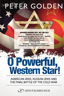 O Powerful, Western Star: American Jews, Russian Jews and the Final Battle of the Cold Ward
