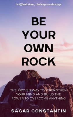 Be Your Own Rock