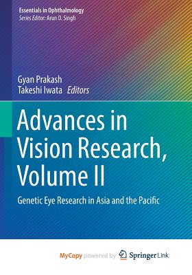 Advances in Vision Research, Volume II: Genetic Eye Research in Asia and the Pacific