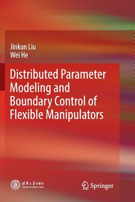 Distributed Parameter Modeling and Boundary Control of Flexible Manipulators