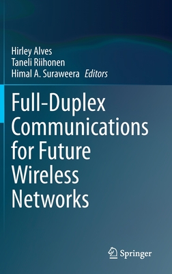 Full-Duplex Communications for Future Wireless Networks