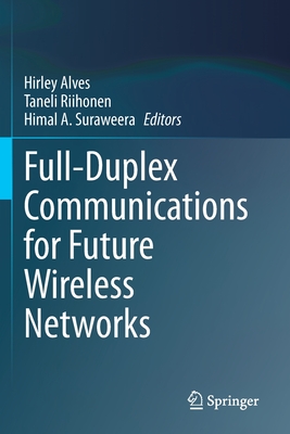 Full-Duplex Communications for Future Wireless Networks