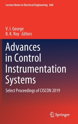 Advances in Control Instrumentation Systems: Select Proceedings of Ciscon 2019