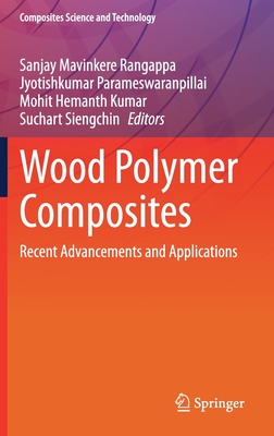 Wood Polymer Composites: Recent Advancements and Applications