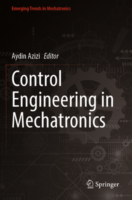 Control Engineering in Mechatronics