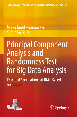 Principal Component Analysis and Randomness Test for Big Data Analysis: Practical Applications of Rmt-Based Technique