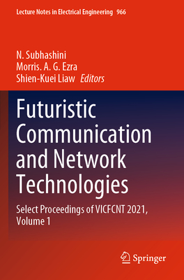 Futuristic Communication and Network Technologies: Select Proceedings of Vicfcnt 2021, Volume 1