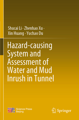 Hazard-Causing System and Assessment of Water and Mud Inrush in Tunnel