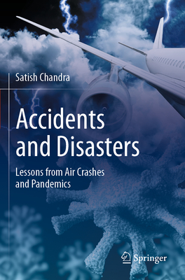 Accidents and Disasters: Lessons from Air Crashes and Pandemics