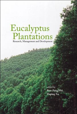 Eucalyptus Plantations: Research, Management and Development - Proceedings of the International Symposium