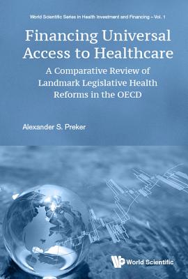 Financing Universal Access to Healthcare: A Comparative Review of Landmark Legislative Health Reforms in the OECD