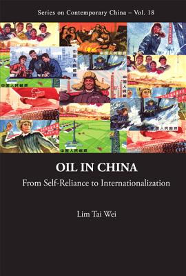 Oil in China: From Self-Reliance to Internationalization