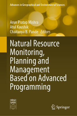 Natural Resource Monitoring, Planning and Management Based on Advanced Programming