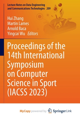 Proceedings of the 14th International Symposium on Computer Science in Sport (IACSS 2023)