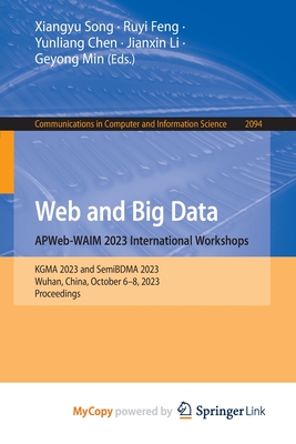 Web and Big Data. APWeb-WAIM 2023 International Workshops: KGMA 2023 and SemiBDMA 2023, Wuhan, China, October 6-8, 2023, Proceedings