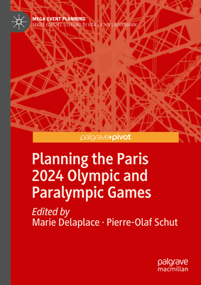 Planning the Paris 2024 Olympic and Paralympic Games