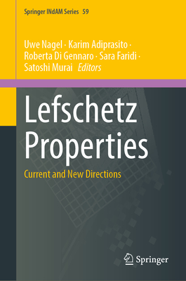 Lefschetz Properties: Current and New Directions