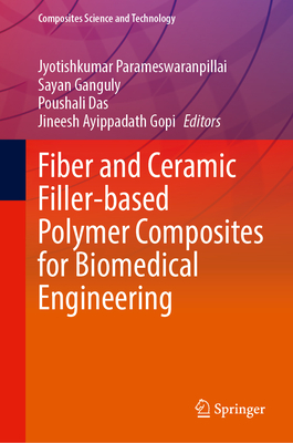 Fiber and Ceramic Filler-Based Polymer Composites for Biomedical Engineering