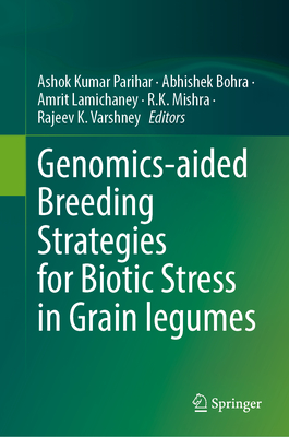 Genomics-Aided Breeding Strategies for Biotic Stress in Grain Legumes