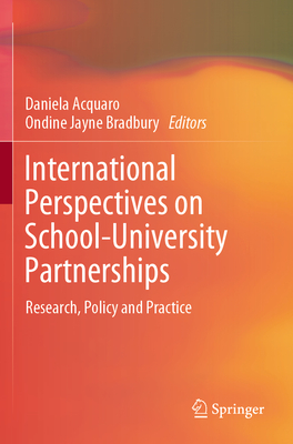 International Perspectives on School-University Partnerships: Research, Policy and Practice