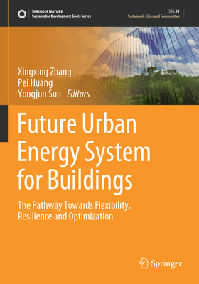 Future Urban Energy System for Buildings: The Pathway Towards Flexibility, Resilience and Optimization