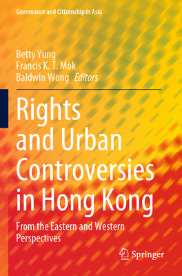 Rights and Urban Controversies in Hong Kong: From the Eastern and Western Perspectives