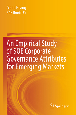 An Empirical Study of SOE Corporate Governance Attributes for Emerging Markets