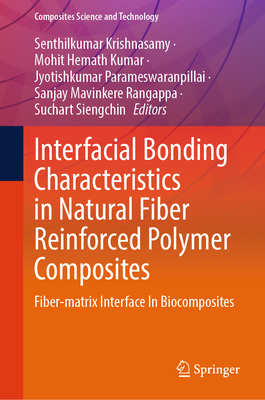 Interfacial Bonding Characteristics in Natural Fiber Reinforced Polymer Composites: Fiber-Matrix Interface in Biocomposites